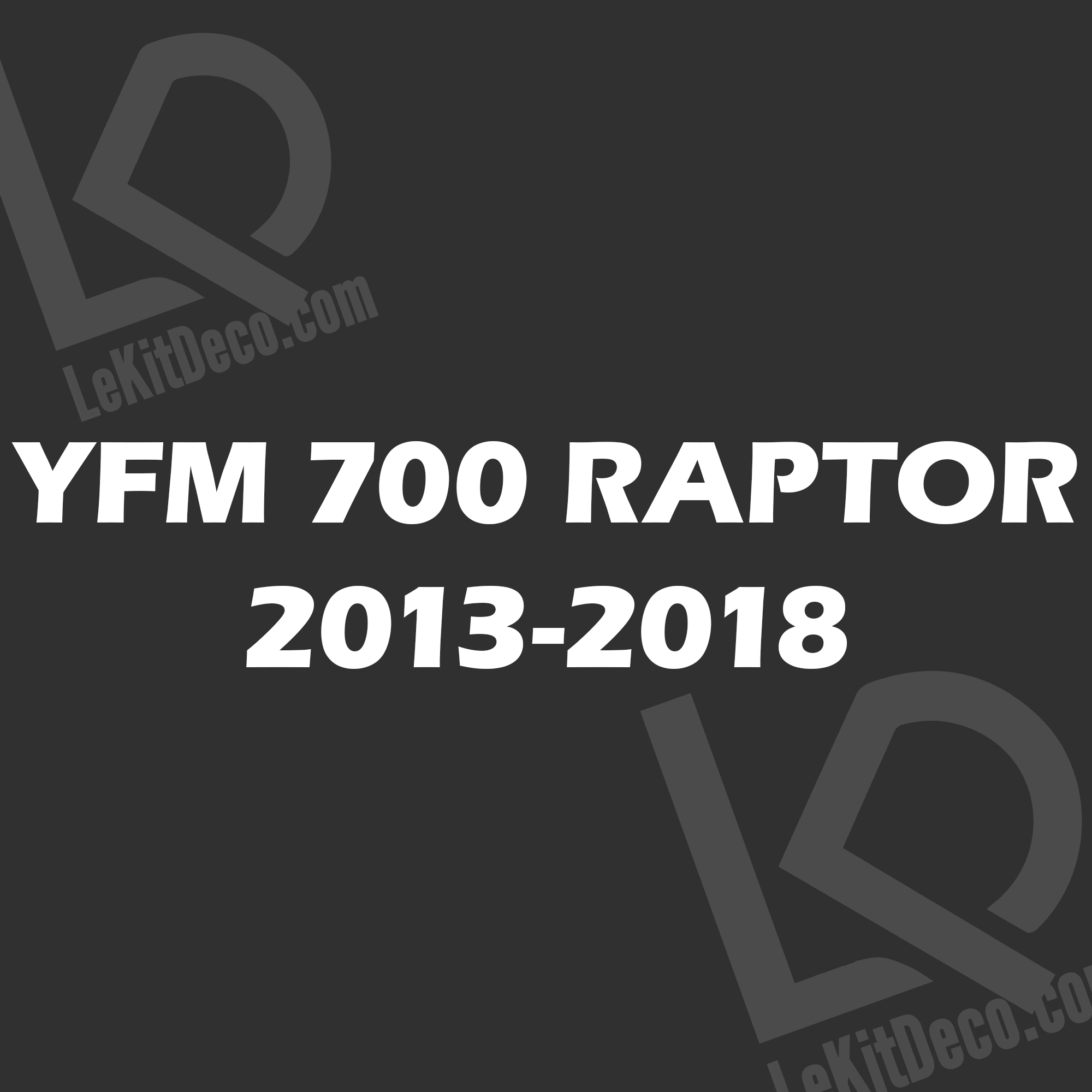 YFM RAPTOR 700 2013-2018